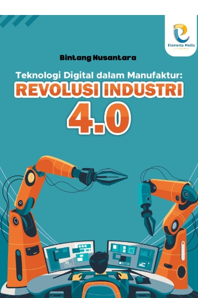 Teknologi Digital dalam Manufaktur: Revolusi Industri 4.0
